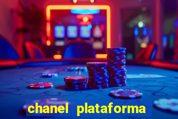 chanel plataforma de jogo